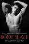 [Pleasure Slaves 01] • Body Slave